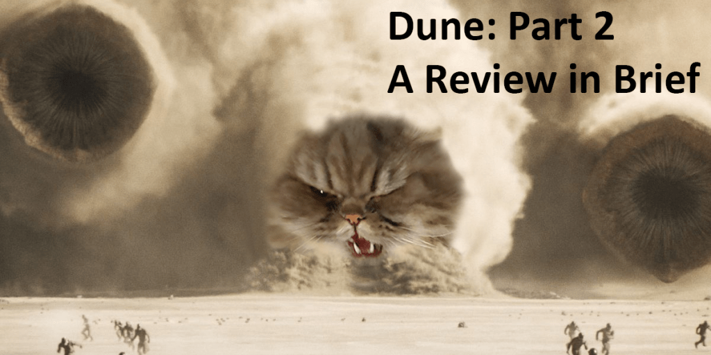 Dune: Part 2 – A Review in&nbsp;Brief