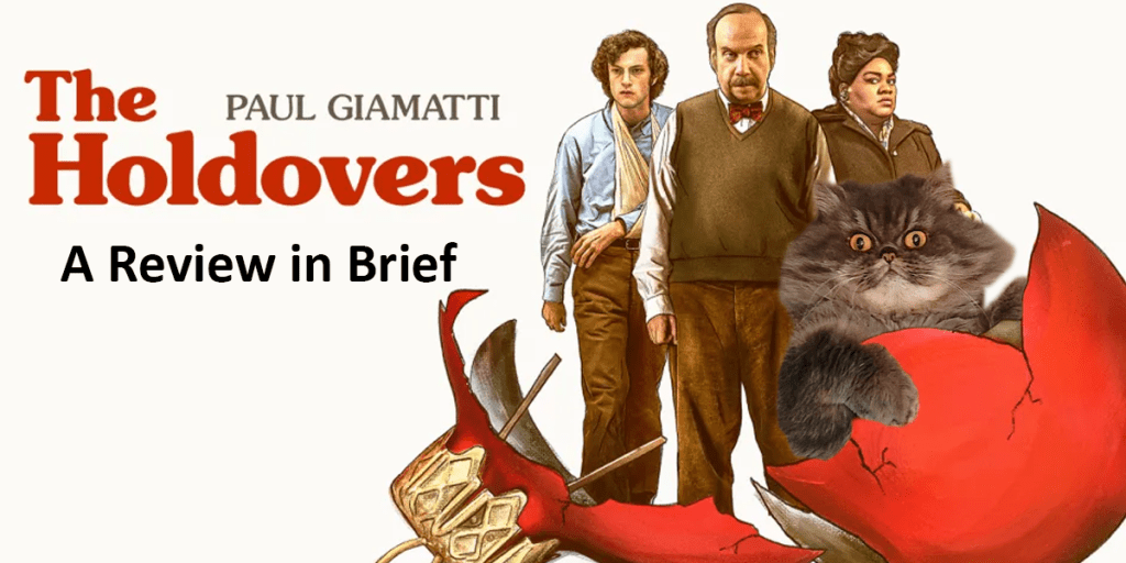 The Holdovers – A Review in&nbsp;Brief